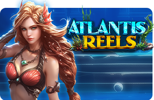Atlantis Reels